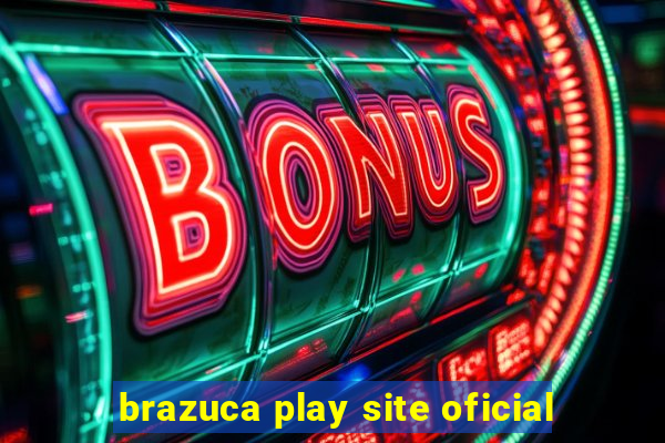 brazuca play site oficial